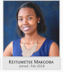 Keitumetse Makgoba Joined - Feb 2018